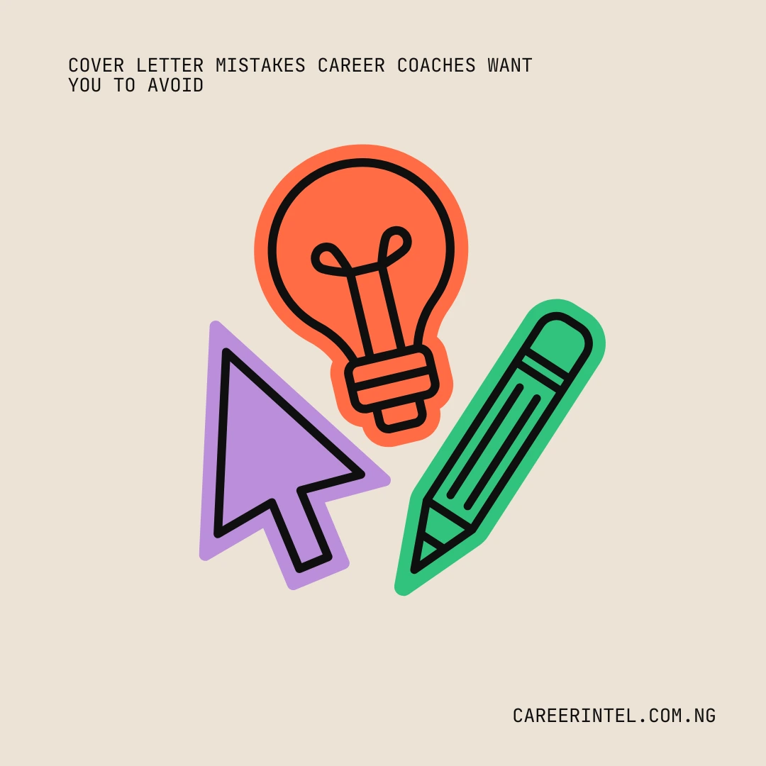 Cover Letter Mistakes Career Coaches Want You to Avoid Cover Letter Mistakes Career Coaches Want You to Avoid